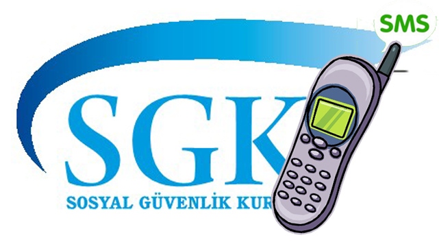SGK’dan SMS Bilgilendirme Servisi